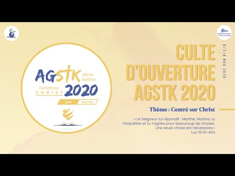 Culte Ouverture AGSTK 2020 – 6 novembre 2020
