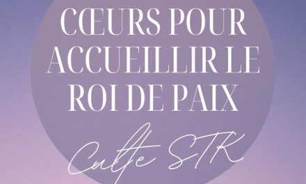 Culte STK Lyon – 7 décembre 2025