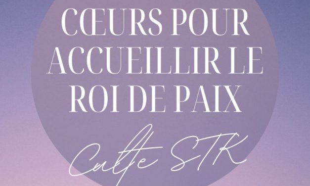 Culte STK Lyon – 7 décembre 2025