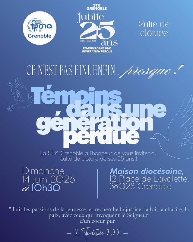 [STK Grenoble] Invitation officielle au culte de clôture du Jubilé J25 – 14 juin 2026